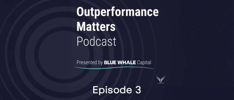 Outperformance Matters – Episode 3
